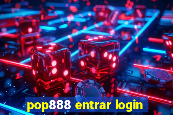 pop888 entrar login